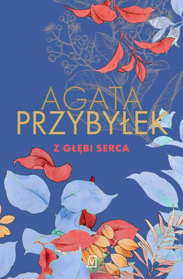 Agata Przybyłek - Z głębi serca