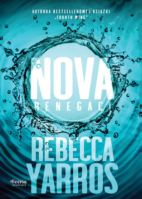 Rebecca Yarros - Nova. Renegaci. Tom 2