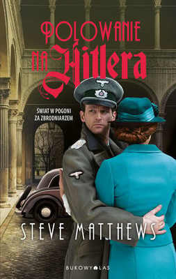 Steve Matthews - Polowanie na Hitlera
