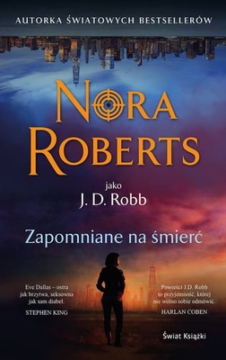 Nora Roberts - Zapomniane na śmierć