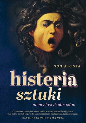 Sonia Kisza - Histeria sztuki