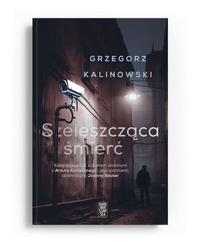 Grzegorz Kalinowski - Szeleszcząca śmierć