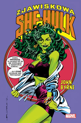 John Byrne - Zjawiskowa She-Hulk. Tom 2