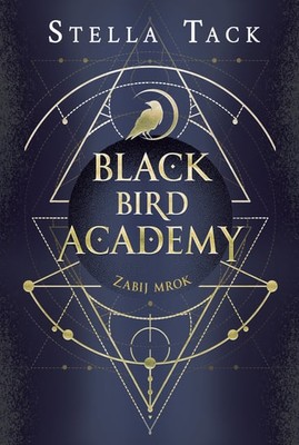 Stella Tack - Black Bird Academy. Tom 1