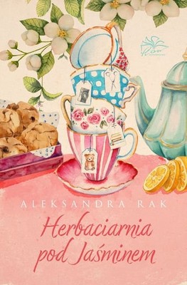 Aleksandra Rak - Herbaciarnia pod Jaśminem