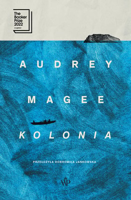 Audrey Magee - Kolonia