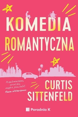 Curtis Sittenfeld - Komedia romantyczna