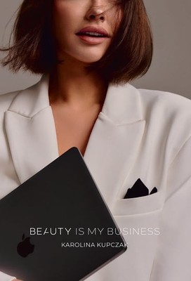 Karolina Kupczak - Beauty is my business
