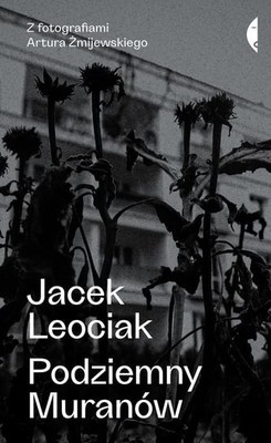 Jacek Leociak - Podziemny Muranów