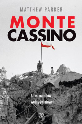 Matthew Parker - Monte Cassino