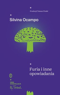 Silvina Ocampo - Furia i inne opowiadania / Silvina Ocampo - La Furia Y Otros Cuentos