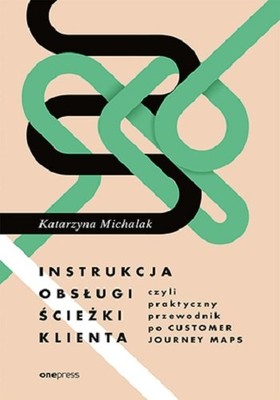 Katarzyna Michalak - Instrukcja obsługi ścieżki klienta