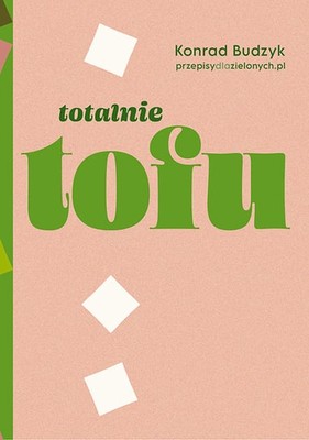 Konrad Budzyk - Totalnie tofu
