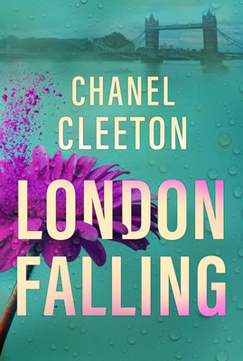 Chanel Cleeton - London Falling. International School. Tom 2