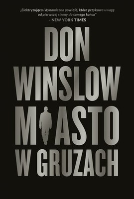 Don Winslow - Miasto w gruzach. Danny Ryan. Tom 2 / Don Winslow - City In Ruins