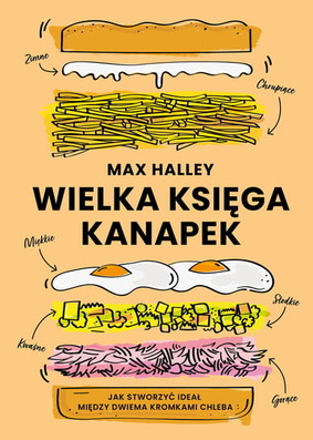 Max Halley - Wielka księga kanapek