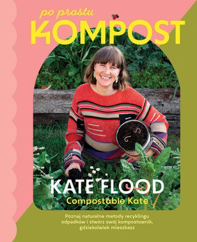 Kate Flood - Po prostu kompost