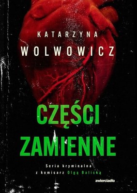 Katarzyna Wolwowicz - Części zamienne