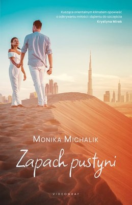 Monika Michalik - Zapach pustyni