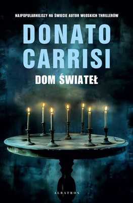 Donato Carrisi - Dom świateł