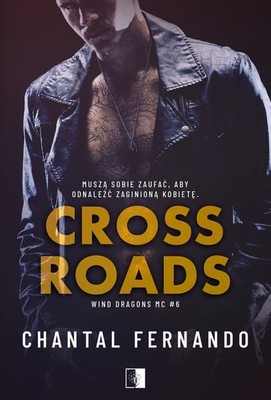 Chantal Fernando - Crossroads. Wind Dragons MC. Tom 6