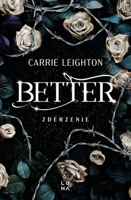 Carrie Leighton - Better. Zderzenie