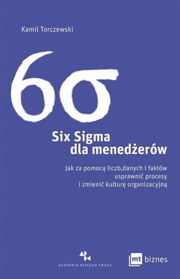 Kamil Torczewski - Six Sigma dla menedżerów