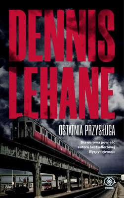 Dennis Lehane - Ostatnia przysługa