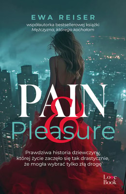 Ewa Reiser - Pain & Pleasure