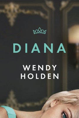 Wendy Holden - Diana / Wendy Holden - The Princess