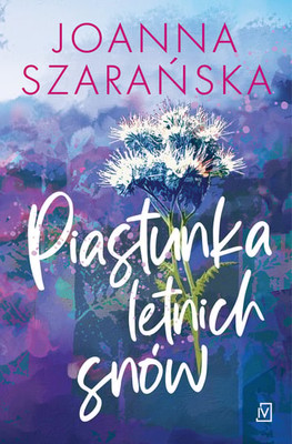 Joanna Szarańska - Piastunka letnich snów
