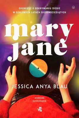 Jessica Anya Blau - Mary Jane