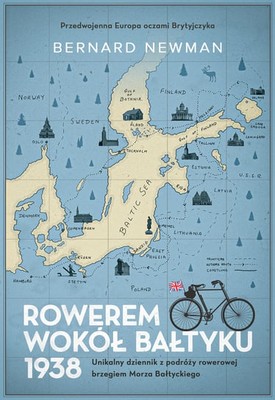 Bernard Newman - Rowerem wokół Bałtyku 1938