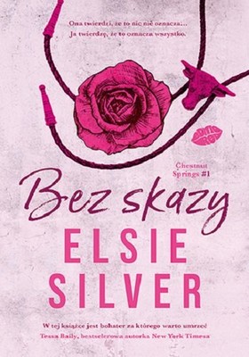 Elsie Silver - Bez skazy. Chestnut Springs #1
