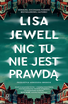 Lisa Jewell - Nic tu nie jest prawdą