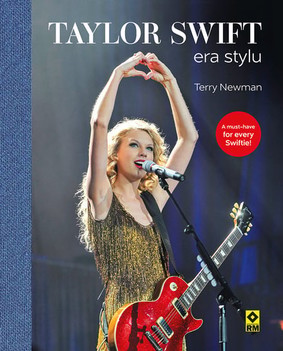 Terry Newman - Taylor Swift. Era stylu