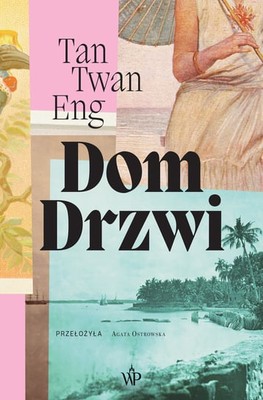 Tan Twan Eng - Dom Drzwi