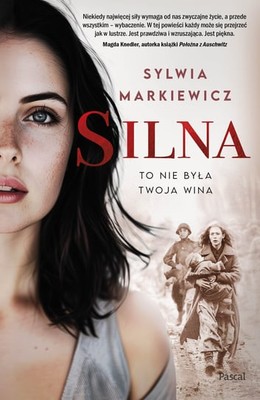 Sylwia Markiewicz - Silna. To nie była twoja wina