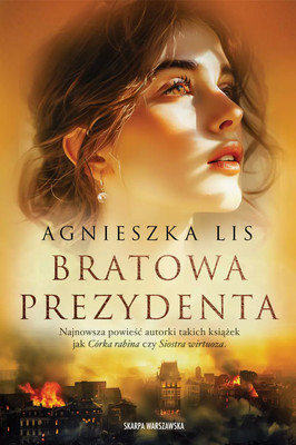 Agnieszka Lis - Bratowa Prezydenta