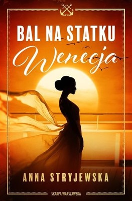 Anna Stryjewska - Bal na statku Wenecja