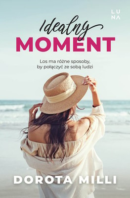 Dorota Milli - Idealny moment