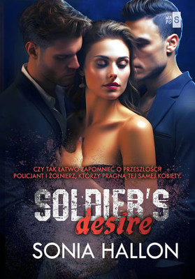 Sonia Hallon - Soldier's Desire. Tom 2