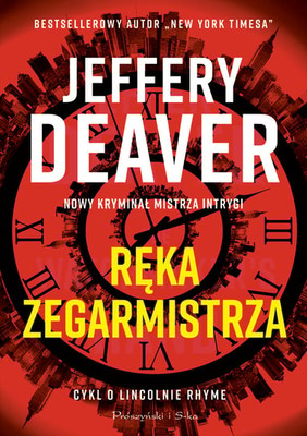 Jeffery Deaver - Ręka Zegarmistrza / Jeffery Deaver - The Watchmaker's Hand