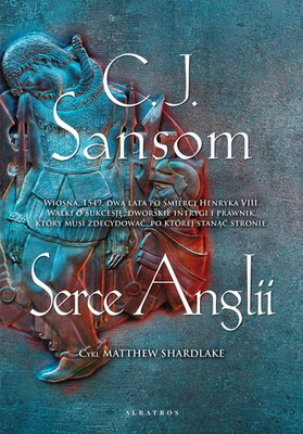 C.J. Sansom - Serce Anglii / C.J. Sansom - Tombland