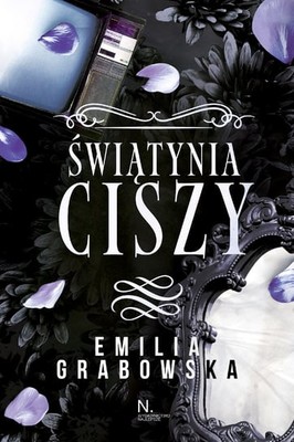 Emilia Grabowska - Świątynia ciszy