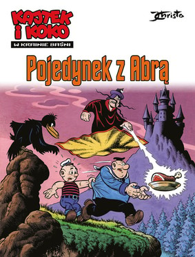 Janusz Christa - Pojedynek z Abrą. Kajtek i Koko. W krainie baśni. Tom 2