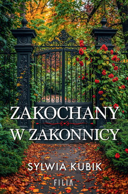 Sylwia Kubik - Zakochany w zakonnicy