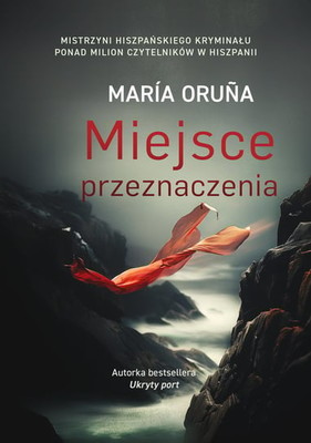 Maria Oruna - Miejsce przeznaczenia