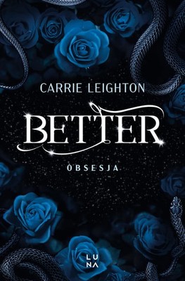 Carrie Leighton - Better. Obsesja