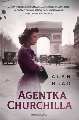 Alan Hlad - Agentka Churchilla